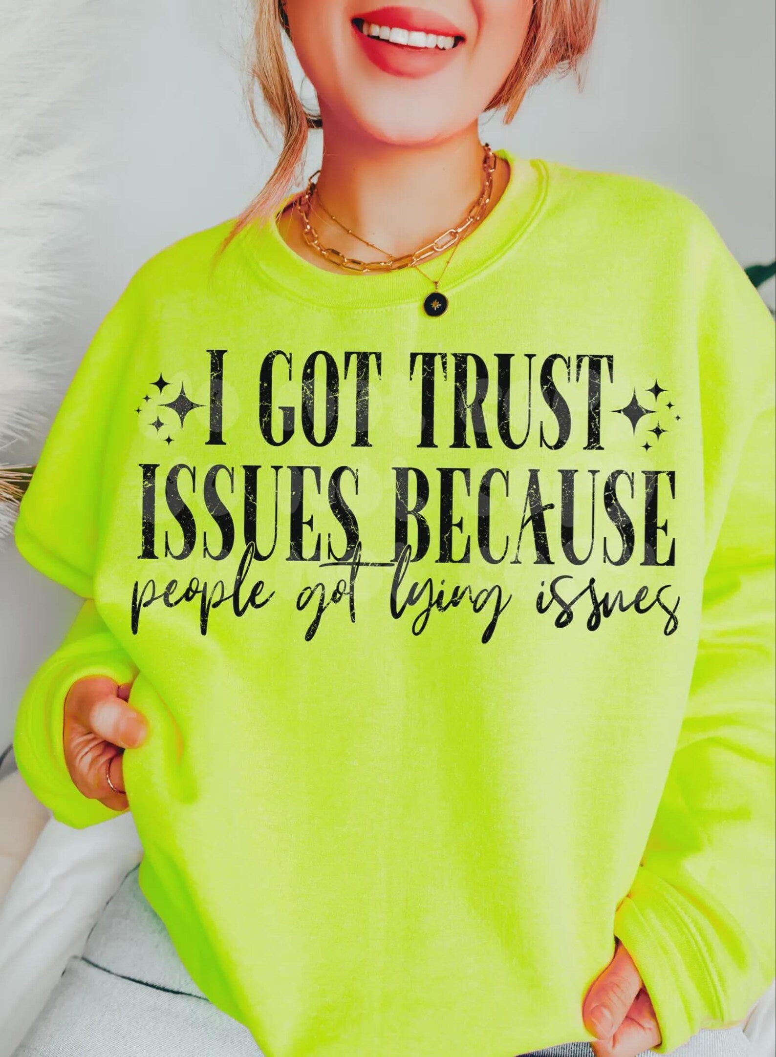 I GOT TRUST ISSUES